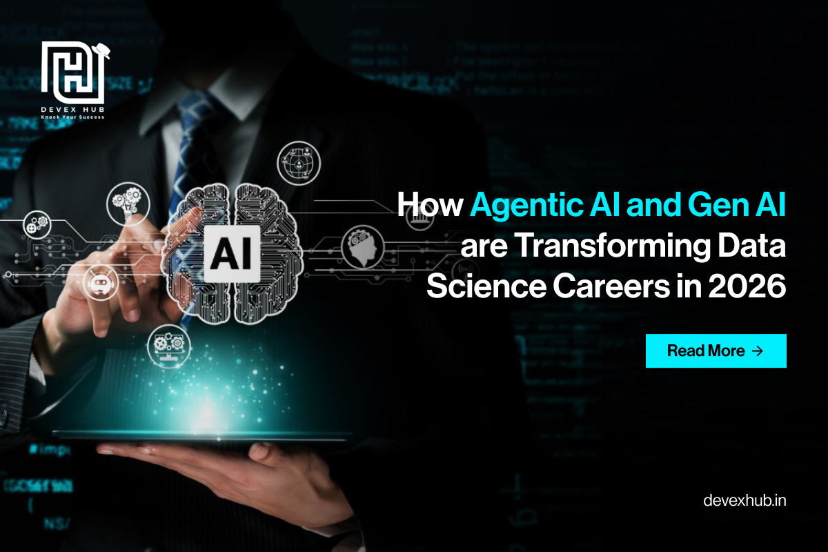 how-agentic-ai-and-gen-ai-are-transforming-data-science-careers-in-2026